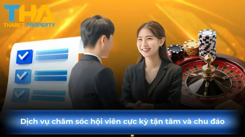 Dịch vụ chăm sóc hội viên cực kỳ tận tâm và chu đáo