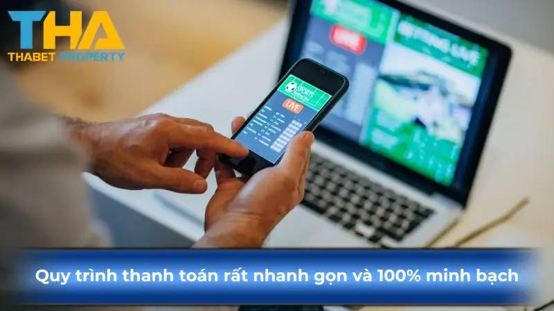 Quy trình thanh toán rất nhanh gọn và 100% minh bạch